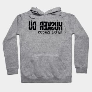 Hüsker Dü Metal Circus Hoodie